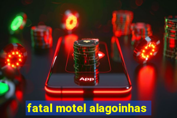 fatal motel alagoinhas